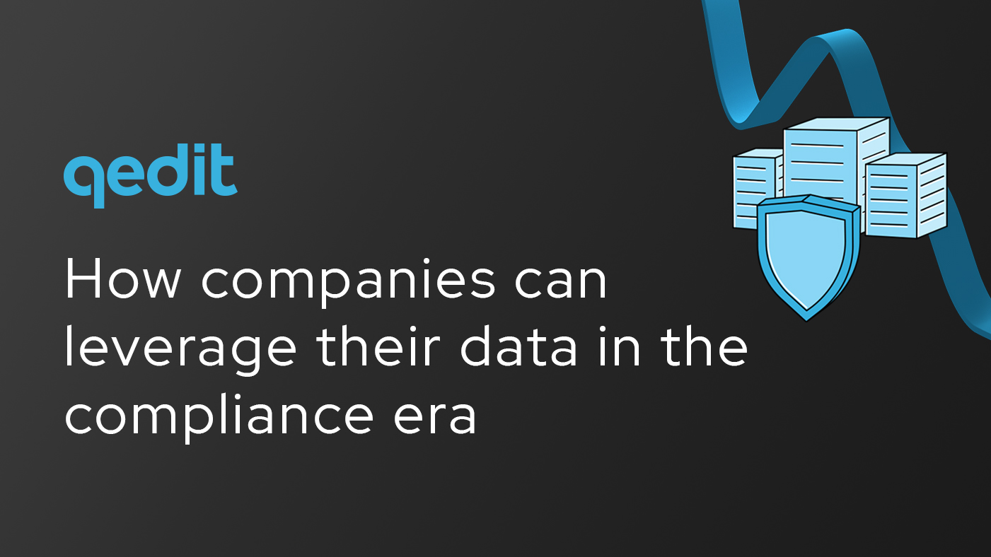 How Companies Can Leverage Their Data in The Compliance Era